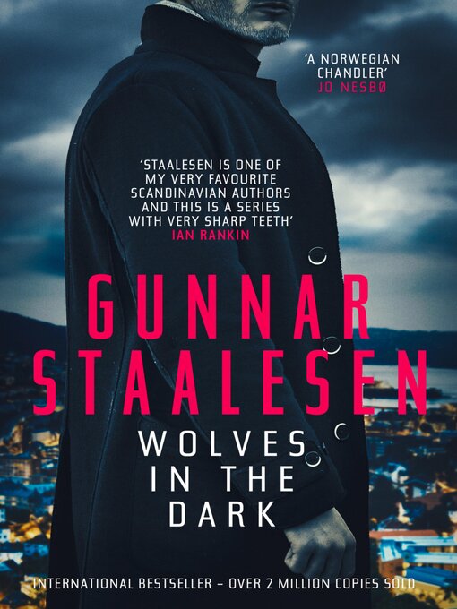 Title details for Wolves in the Dark by Gunnar Staalesen - Available